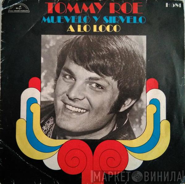 Tommy Roe - Stir It Up And Serve It