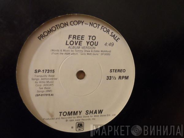 Tommy Shaw - Free To Love You
