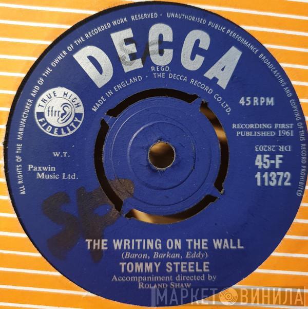Tommy Steele - The Writing On The Wall / Drunken Guitar