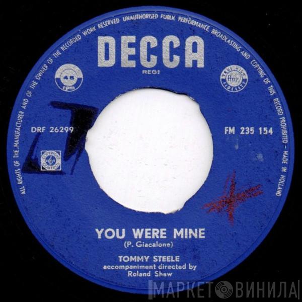  Tommy Steele  - You Were Mine