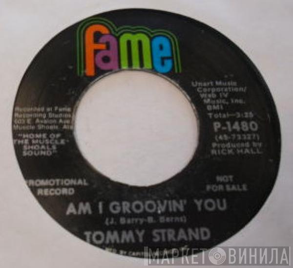 Tommy Strand - Am I Grooving You