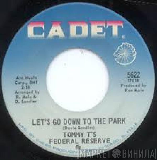 Tommy T's Federal Reserve - Let's Go Down To The Park