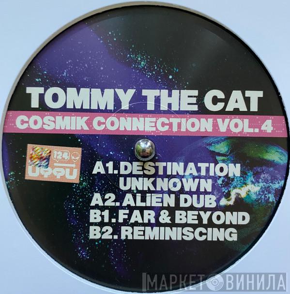 Tommy The Cat  - Cosmik Connection Vol.4