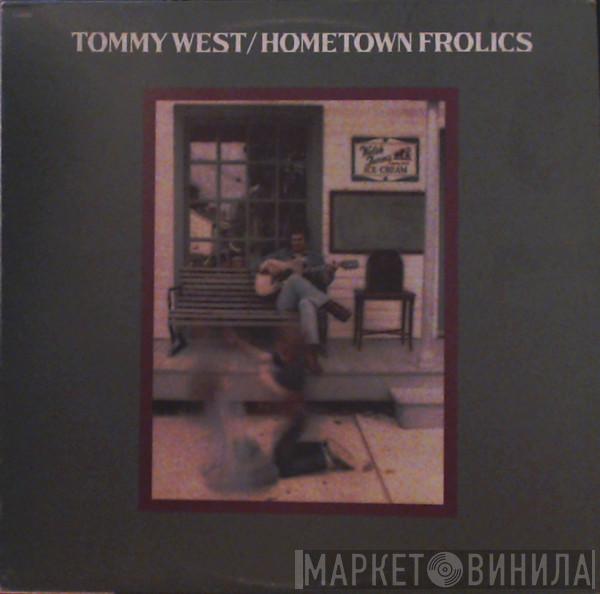 Tommy West - Hometown Frolics