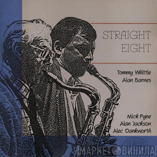 Tommy Whittle, Alan Barnes, Mick Pyne, Alan Jackson, Alec Dankworth - Straight Eight