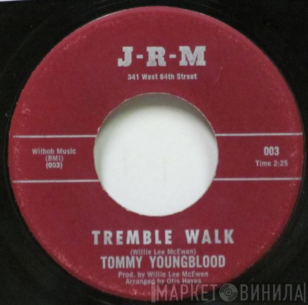  Tommy Youngblood  - Tremble Walk