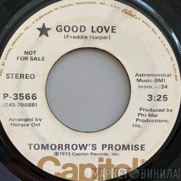 Tomorrow's Promise - Good Love / He Don't Love You Like I Do