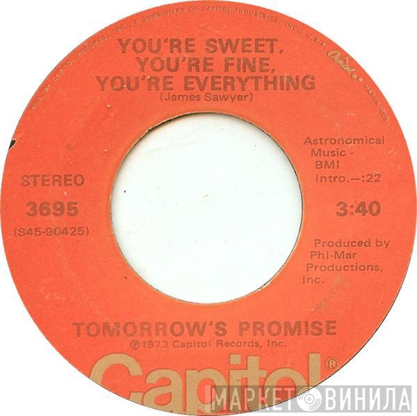 Tomorrow's Promise - You're Sweet, You're Fine, You're Everything / I'm Gonna Give It To You