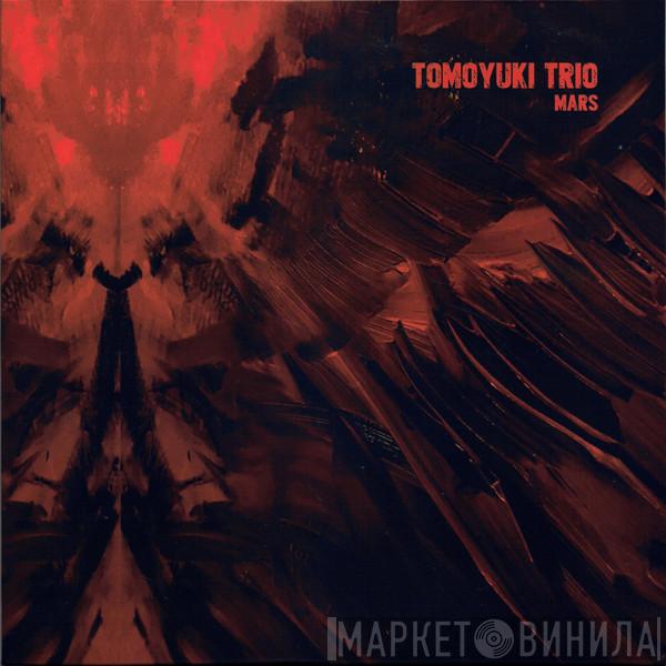 Tomoyuki Trio - Mars
