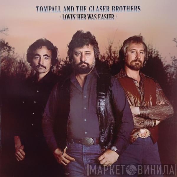 Tompall Glaser & The Glaser Brothers - Lovin' Her Was Easier