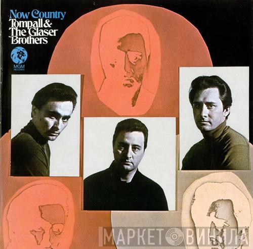Tompall Glaser & The Glaser Brothers - Now Country