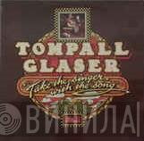 Tompall Glaser - Take The Singer With The Song