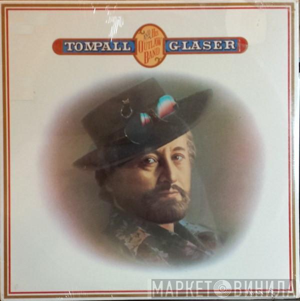 Tompall Glaser - Tompall And His Outlaw Band