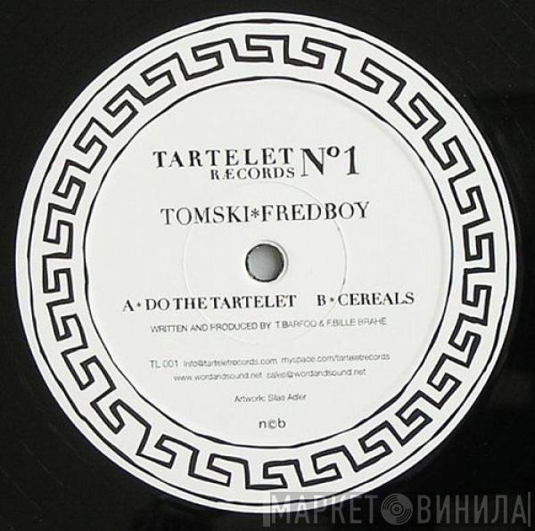 Tomski , Fredboy - Do The Tartelet