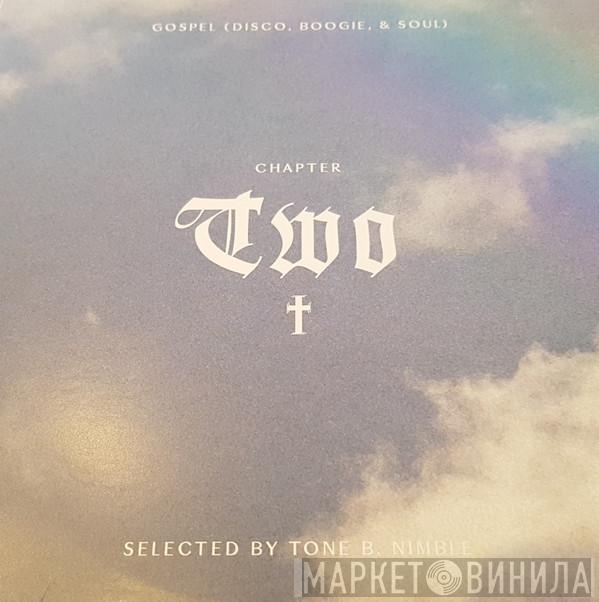 Tone B Nimble - Soul Is My Salvation Chapter 2 