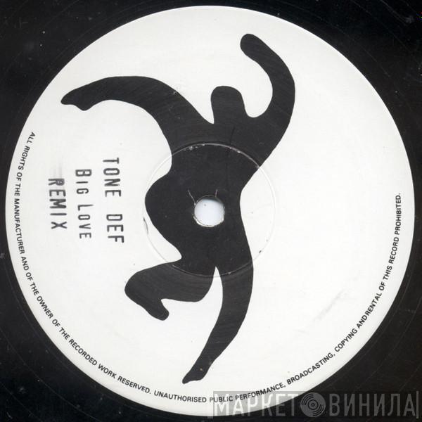 Tone Def - Big Love (Remix)