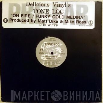 Tone Loc - On Fire / Funky Cold Medina