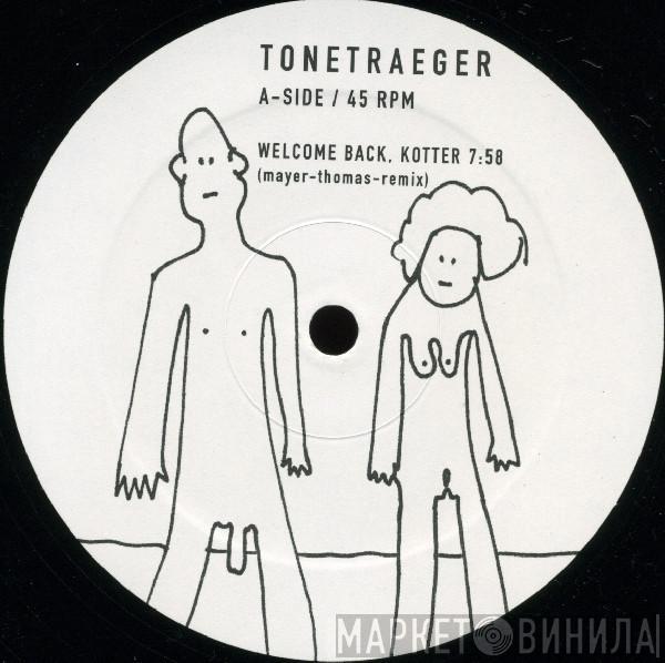 Tonetraeger - Welcome Back, Kotter