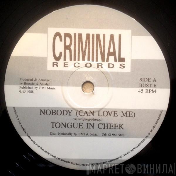Tongue N Cheek - Nobody (Can Love Me)