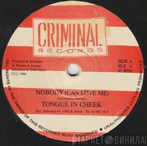 Tongue N Cheek - Nobody (Can Love Me)