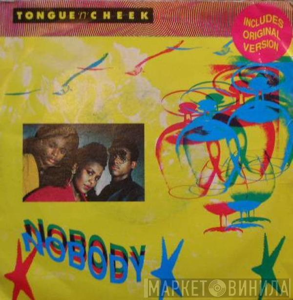 Tongue N Cheek - Nobody