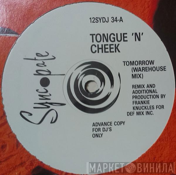 Tongue N Cheek - Tomorrow