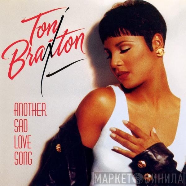  Toni Braxton  - Another Sad Love Song