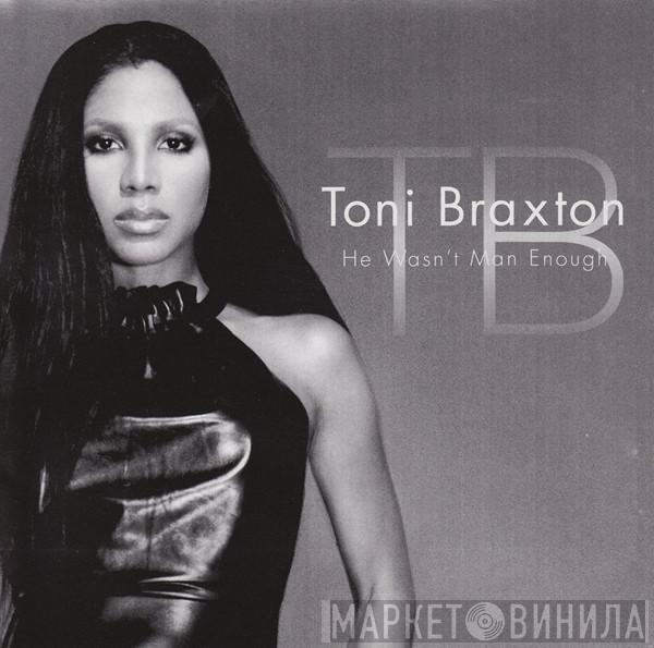 Toni Braxton - He Wasn't Man Enough