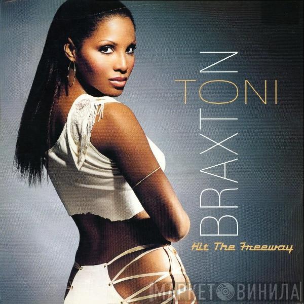 Toni Braxton - Hit The Freeway
