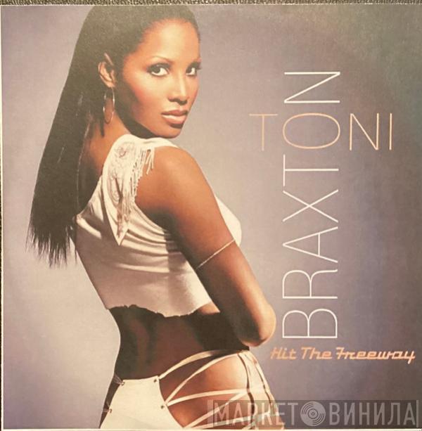 Toni Braxton - Hit The Freeway