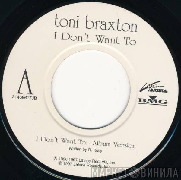 Toni Braxton - I Don't Want To