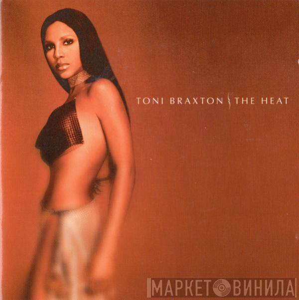  Toni Braxton  - The Heat