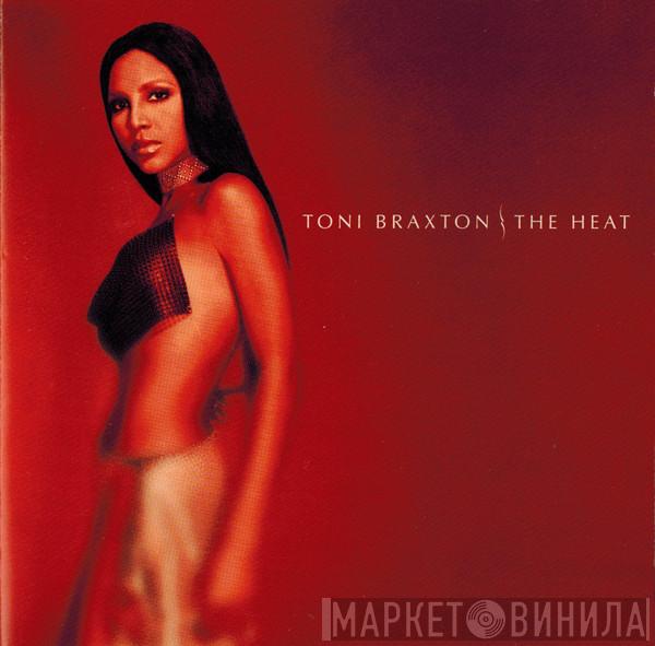  Toni Braxton  - The Heat
