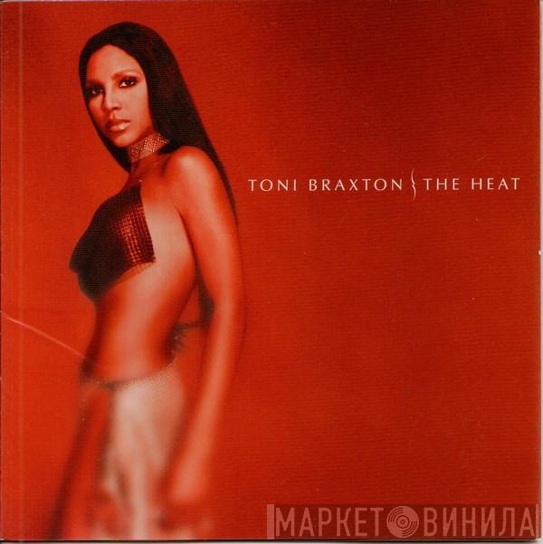  Toni Braxton  - The Heat