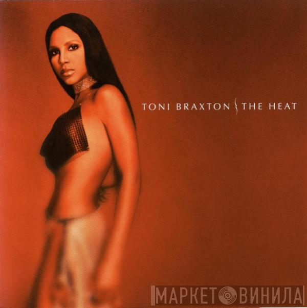  Toni Braxton  - The Heat
