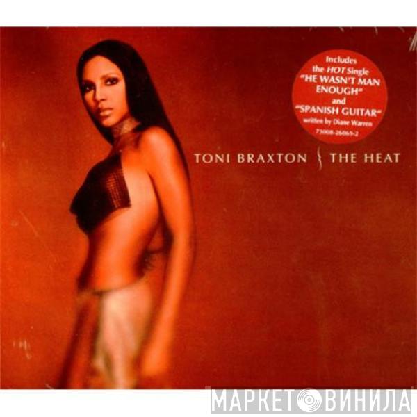  Toni Braxton  - The Heat