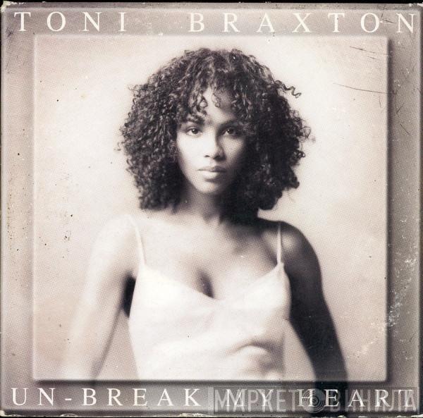  Toni Braxton  - Un-Break My Heart