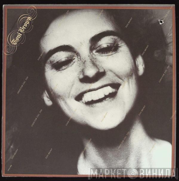  Toni Brown  - Good For You,Too