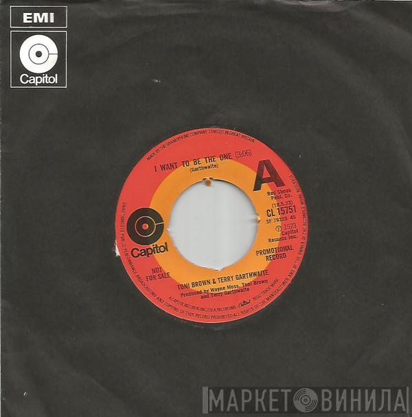 Toni Brown, Terry Garthwaite - I Want To Be The One