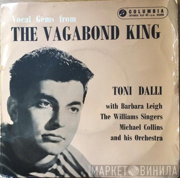 Toni Dalli, Barbara Leigh, The Rita Williams Singers, Michael Collins And His Orchestra - Vocal Gems From The Vagabond King