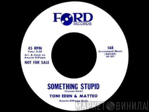 Toni Eden & Matteo, Matteo  - Something Stupid / My Little Boy