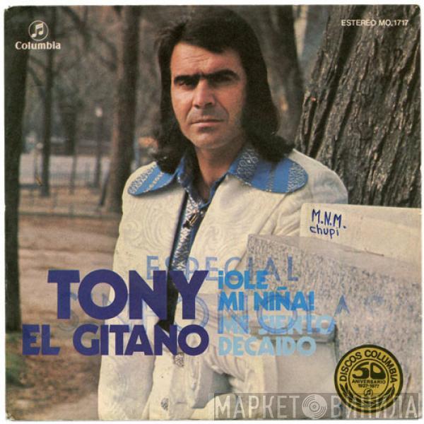 Toni El Gitano - ¡Ole Mi Niña! / Me Siento Decaído