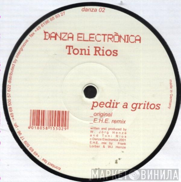 Toni Rios - Pedir A Gritos