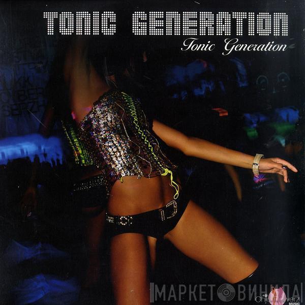 Tonic Generation - Tonic Generation