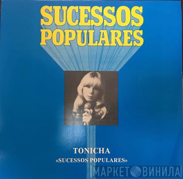 Tonicha - Sucessos Populares