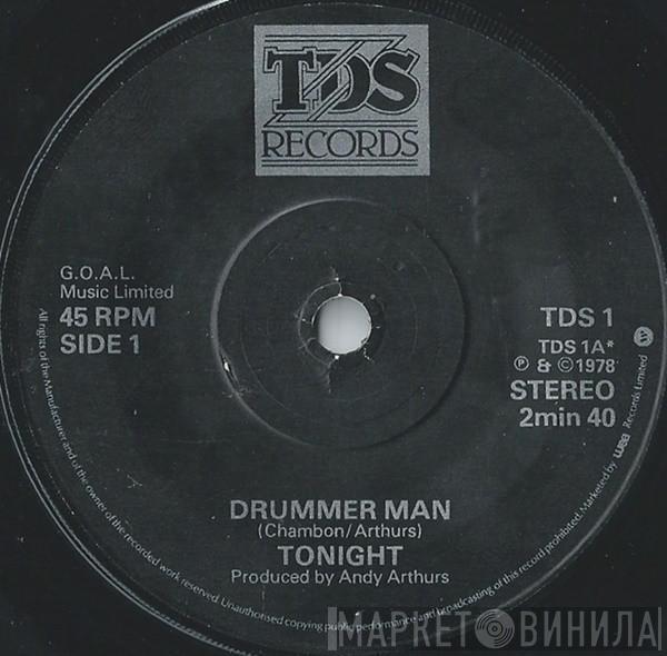 Tonight  - Drummer Man