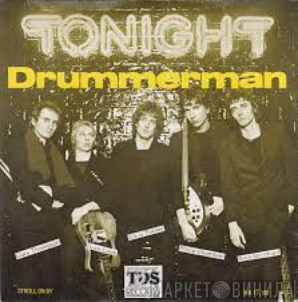 Tonight  - Drummer Man