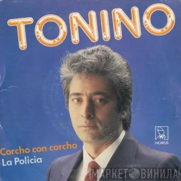 Tonino - Corcho Con Corcho / La Policía