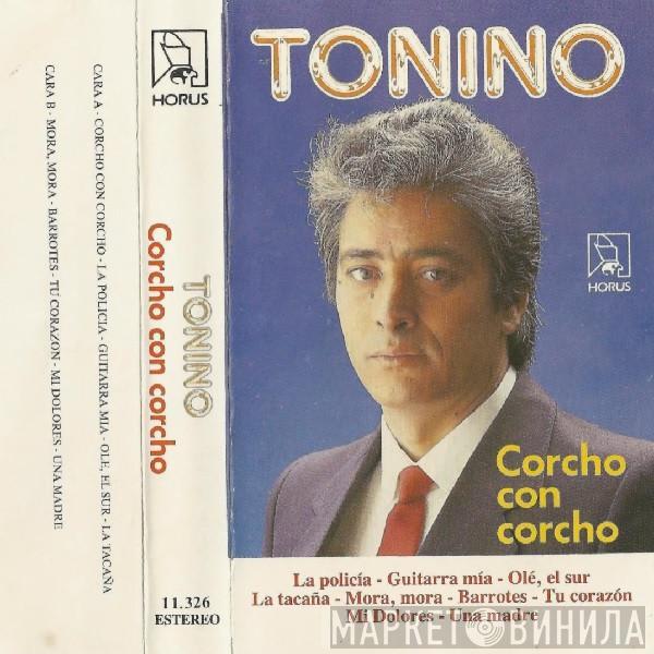  Tonino  - Corcho Con Corcho