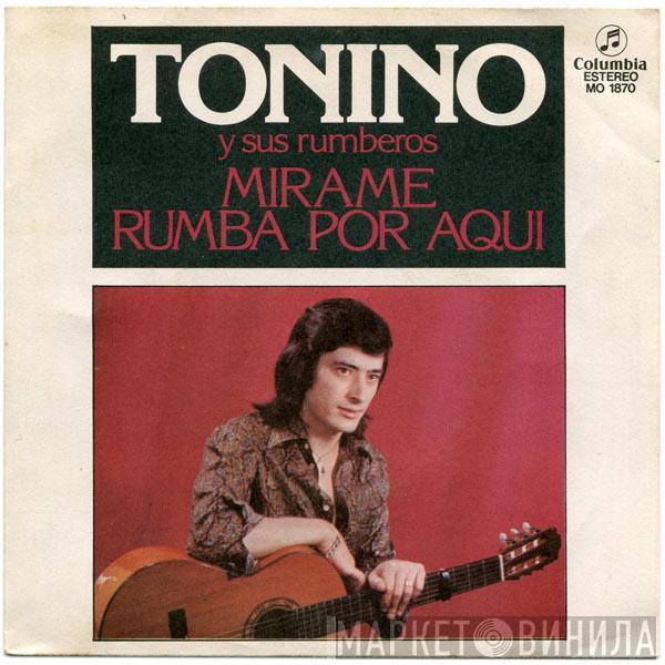 Tonino Y Sus Rumberos - Mirame / Rumba Por Aqui